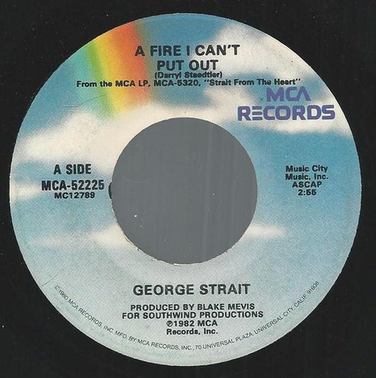 George Strait : A Fire I Can't Put Out (7", Single, Glo)