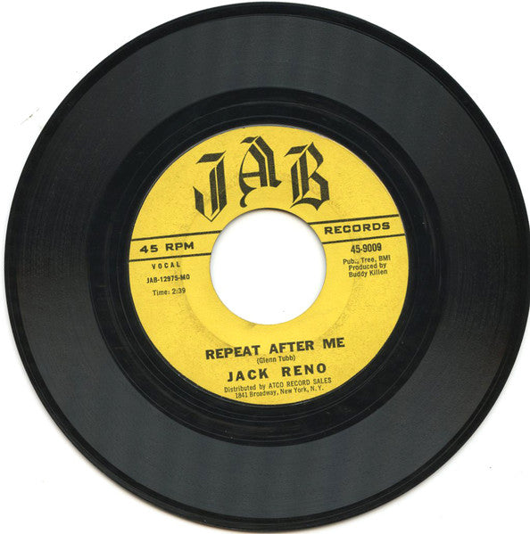 Jack Reno : Repeat After Me / You're Gonna Have To Come And Get It (7", Single, Styrene, Mon)
