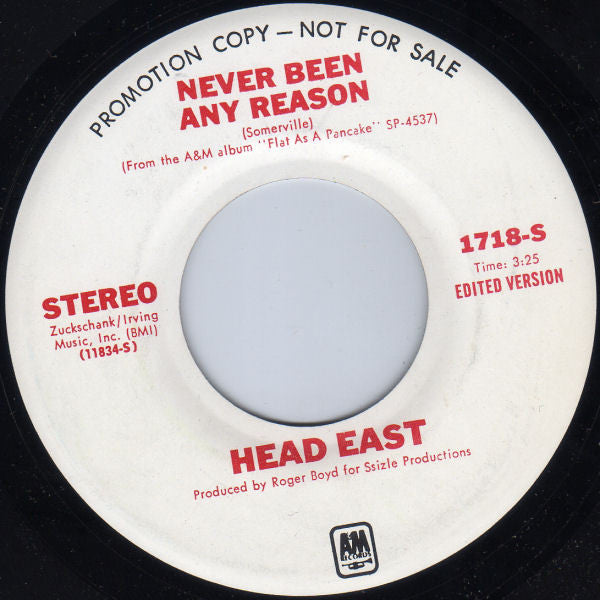Head East : Never Been Any Reason (7", Mono, Promo)