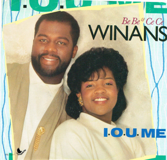 Bebe & Cece Winans : I.O.U. Me (7", Single, Promo)
