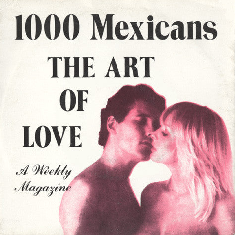 1000 Mexicans : The Art Of Love (7", Single)