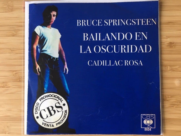 Bruce Springsteen : Bailando En La Oscuridad / Cadillac Rosa (7", Single)