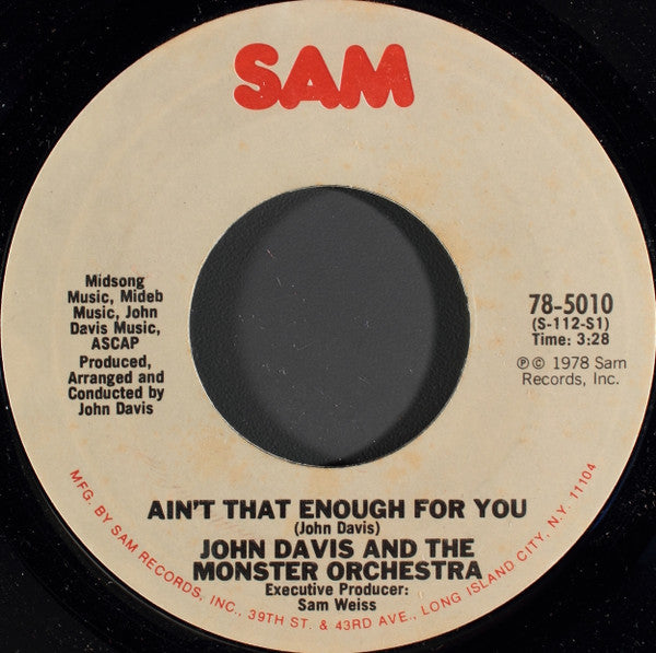 John Davis & The Monster Orchestra : Ain't That Enough For You / Disco Fever (7", Single)