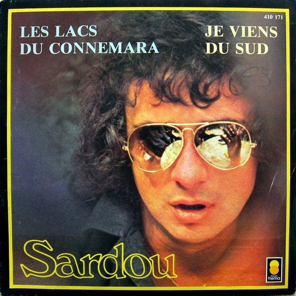 Sardou* : Les Lacs Du Connemara / Je Viens Du Sud (7", Single)