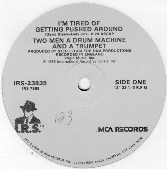 2 Men A Drum Machine And A Trumpet : Tired Of Getting Pushed Around (12", Single)