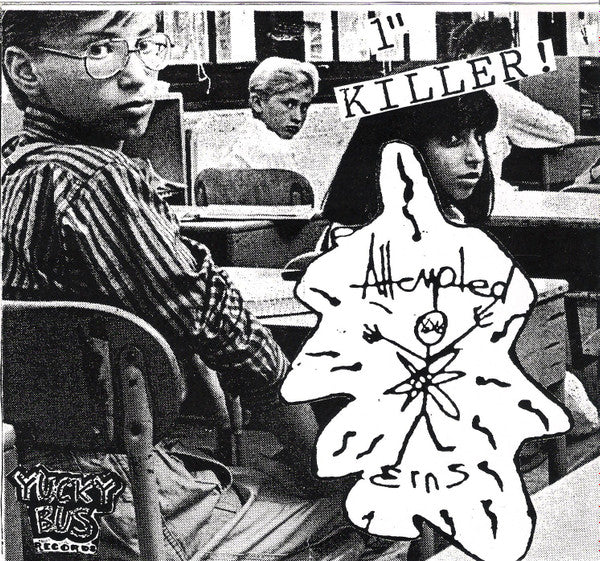 Attempted Erns / Vaginal Blood Farts : 1" Killer! / ! Oh Noe ! Vol. 4 (7")