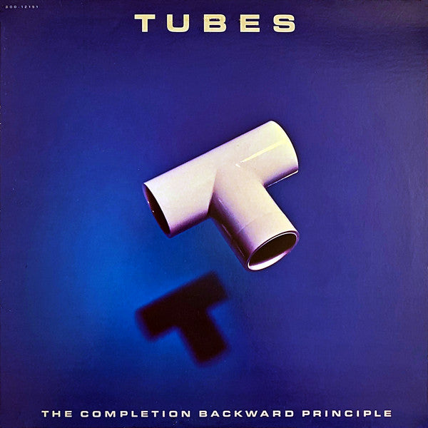The Tubes : The Completion Backward Principle (LP, Album, All)