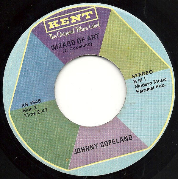 Johnny Copeland : Every Dog's Got His Day / Wizard Of Art (7", Single)