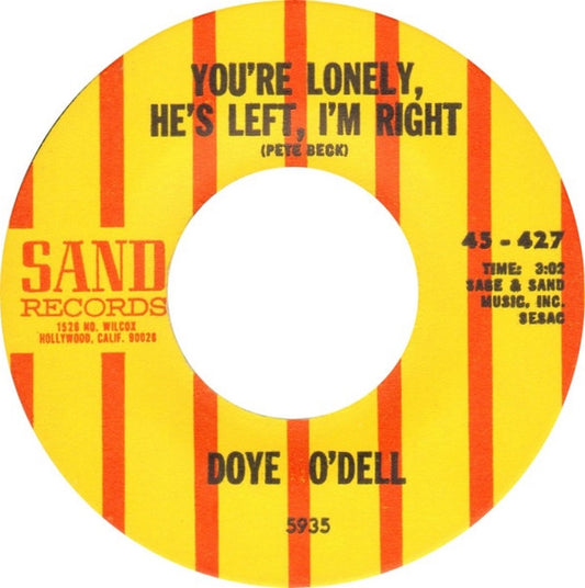 Doye O'Dell : You're Lonely, He's Left, I'm Right   (7", Single)