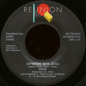 Prism (18) : Anywhere With Jesus (7", Promo)