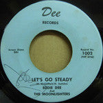 Eddie Dee And The Moonlighters : Let's Go Steady / Sweet Lorene (7")