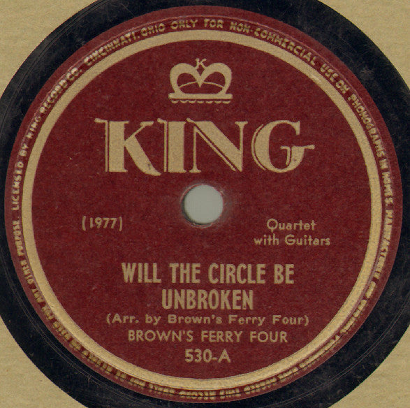 Brown's Ferry Four : Will The Circle Be Unbroken / Just A Little Talk With Jesus (Shellac, 10")