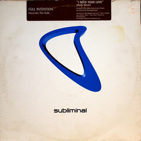 Full Intention Presents The Rule : I Need Your Love (Body Music) (12")