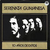 Serenata Guayanesa : 10 Años de Exitos (LP, Comp)