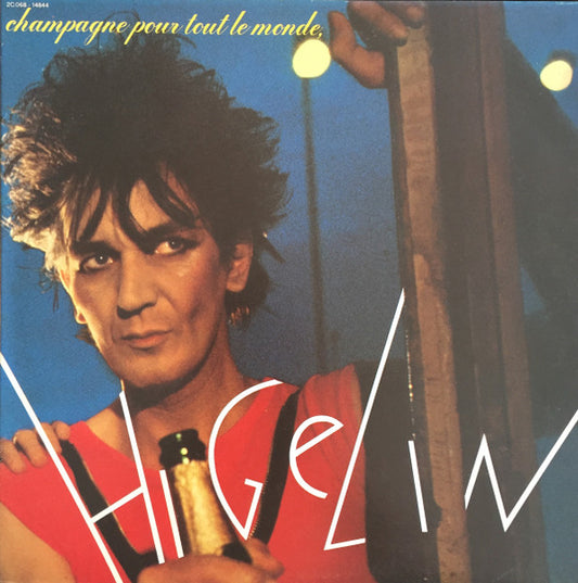 Jacques Higelin : Champagne Pour Tout Le Monde (LP, Album, Gat)