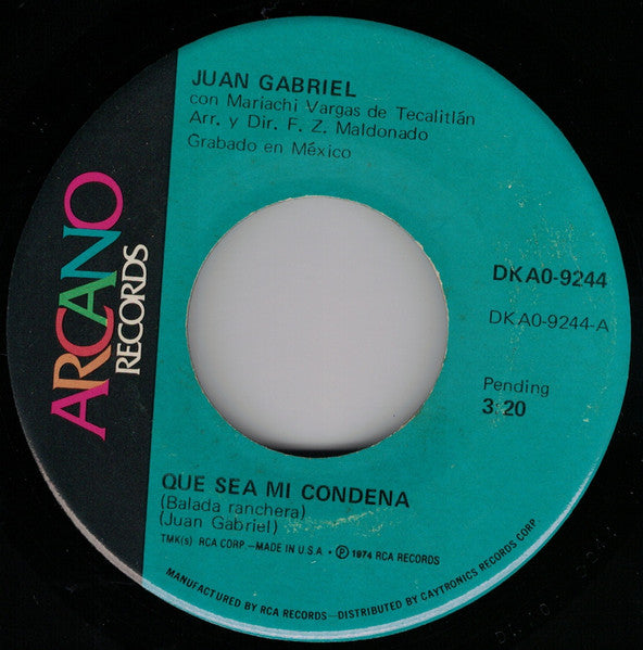 Juan Gabriel : Que Sea Mi Condena / Esta Noche Voy A Verla (7")