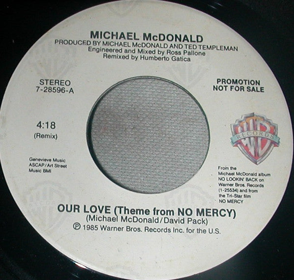 Michael McDonald : Our Love (Theme From No Mercy) (7", Promo)