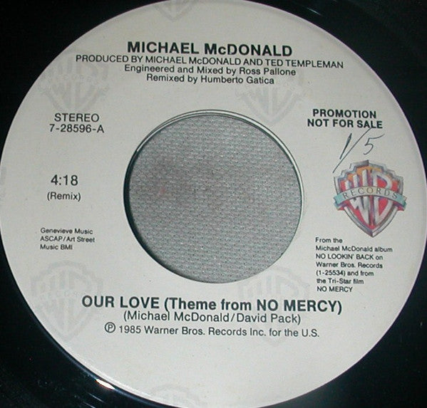 Michael McDonald : Our Love (Theme From No Mercy) (7", Promo)