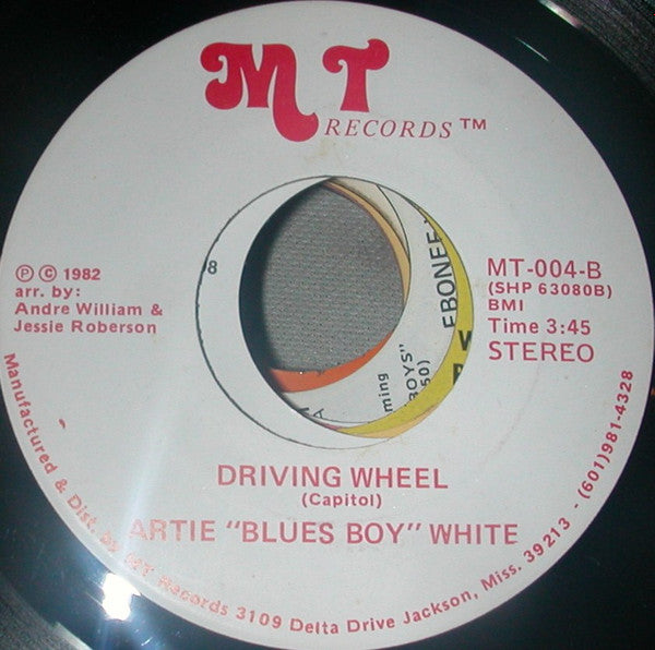 Artie "Blues Boy" White* : Bad Intentions / Driving Wheel (7")