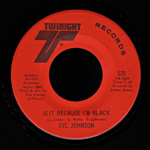 Syl Johnson : Is It Because I'm Black / Let Them Hang High (7", Single, Mono)