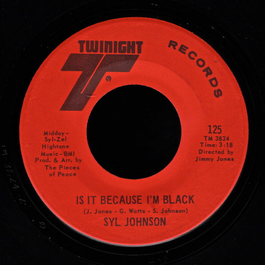 Syl Johnson : Is It Because I'm Black / Let Them Hang High (7", Single, Mono)