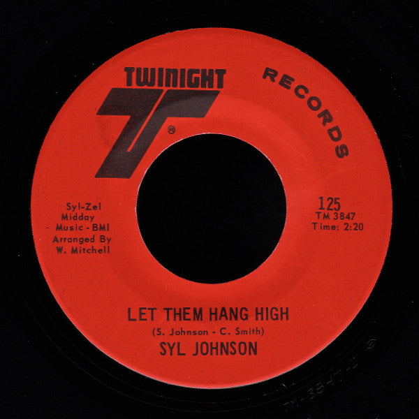 Syl Johnson : Is It Because I'm Black / Let Them Hang High (7", Single, Mono)