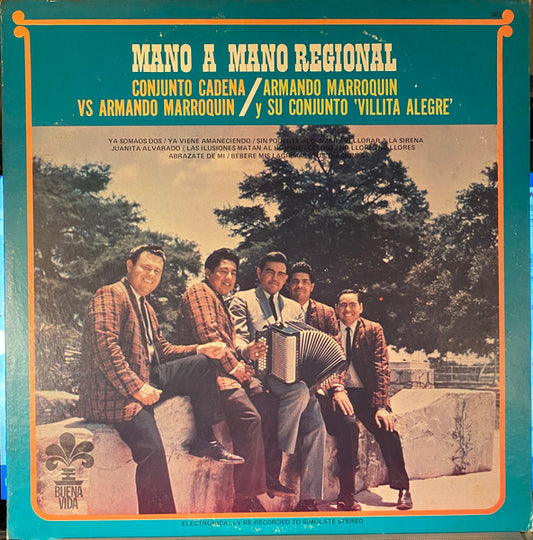 Conjunto Cadena Vs Armando Marroquin* : Mano A Mano Regional (LP)