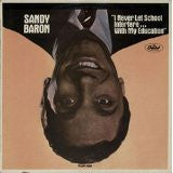 Sandy Baron : I Never Let School Interfere... With My Education (LP)