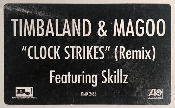 Timbaland & Magoo Featuring Skillz : Clock Strikes (Remix) (12", Single, Promo)