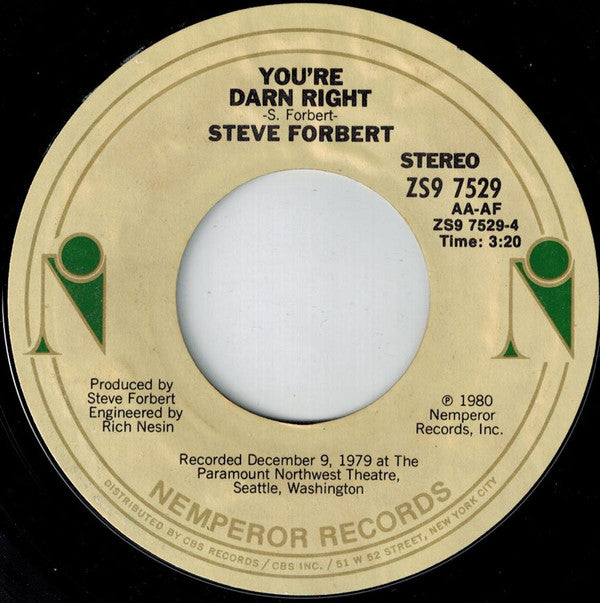 Steve Forbert : Say Goodbye To Little Jo / You're Darn Right (7")