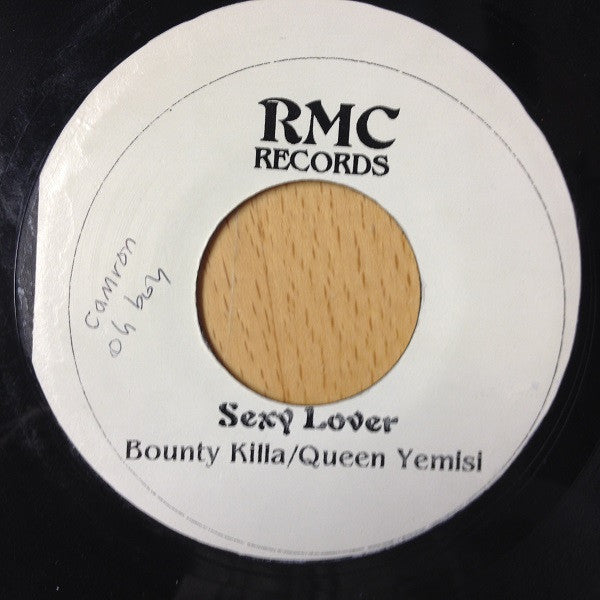 Bounty Killa* & Queen Yemisi : Sexy Lover (7", Unofficial)