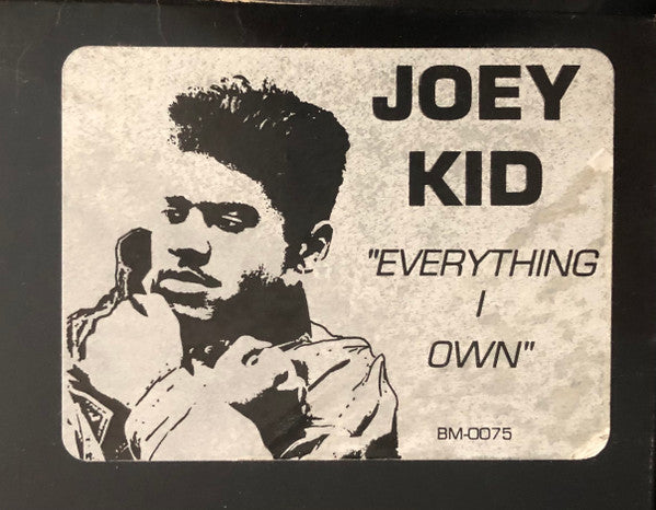 Joey Kid : Everything I Own (12")