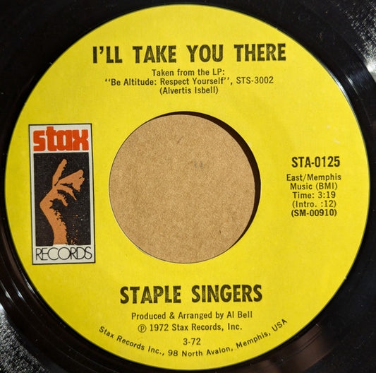 The Staple Singers : I'll Take You There (7", Single, Mono, Styrene, Mon)