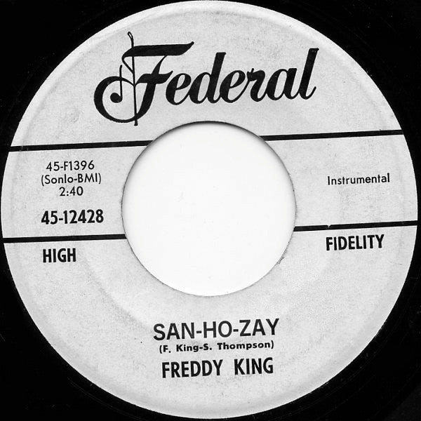Freddy King* : See See Baby / San-Ho-Zay (7", Single, Promo)