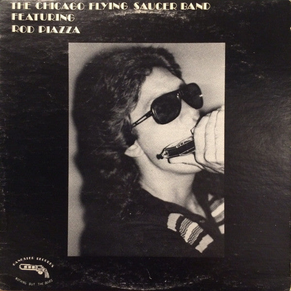 The Chicago Flying Saucer Band Featuring Rod Piazza : The Chicago Flying Saucer Band Featuring Rod Piazza (LP, Album)