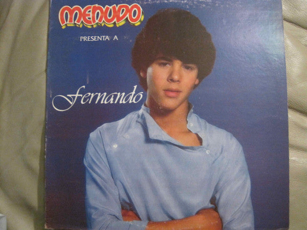 Fernando (13) : Menudo Presenta A Fernando (LP, Album)