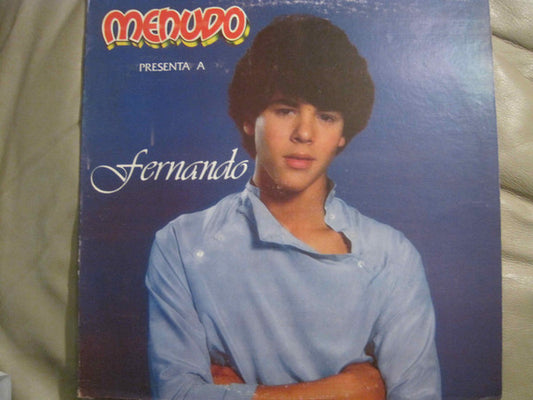 Fernando (13) : Menudo Presenta A Fernando (LP, Album)