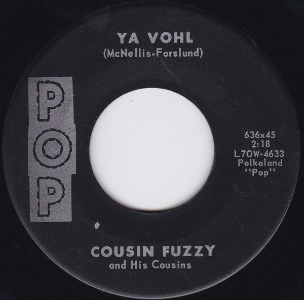 Cousin Fuzzy And His Cousins : Ya Vohl / Ghost Canyon (7", Single)