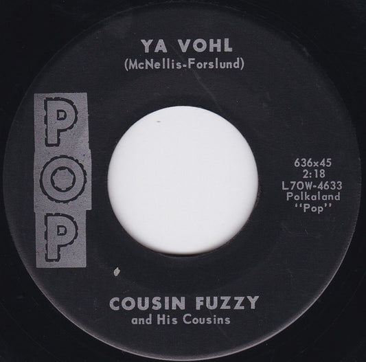 Cousin Fuzzy And His Cousins : Ya Vohl / Ghost Canyon (7", Single)