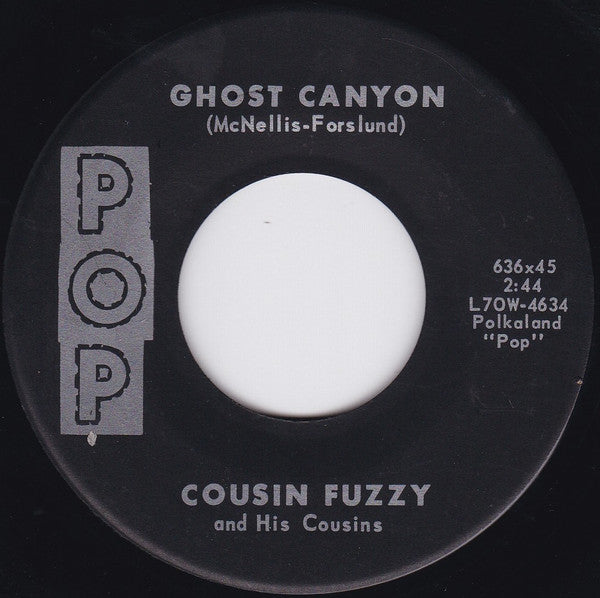 Cousin Fuzzy And His Cousins : Ya Vohl / Ghost Canyon (7", Single)