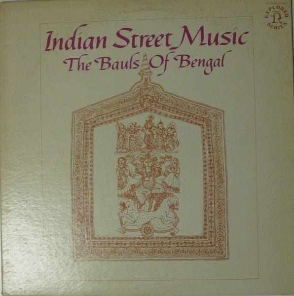Bauls : Indian Street Music (LP, No )