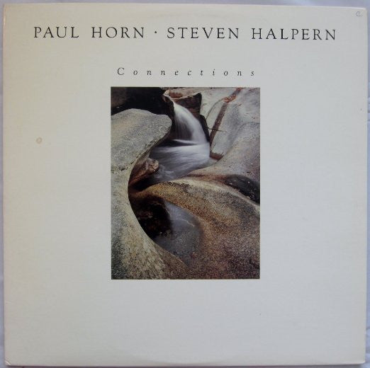 Paul Horn / Steven Halpern : Connections (LP, Album, M/Print)
