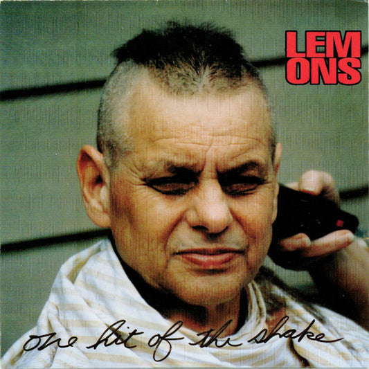 Lemons* : One Hit Of The Shake (7", Red)