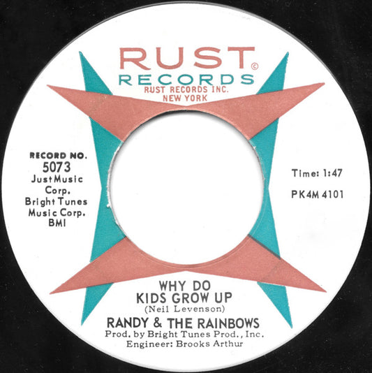 Randy & The Rainbows : Why Do Kids Grow Up (7")