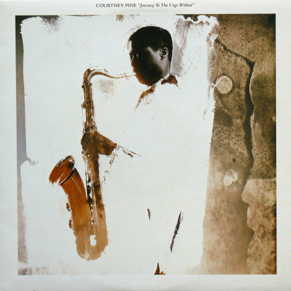 Courtney Pine : Journey To The Urge Within (LP, Album, Hau)