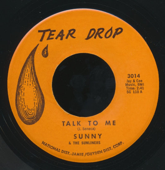 Sunny & The Sunglows, Sunny & The Sunliners : Talk To Me / Every Week, Every Month, Every Year (7", Single)