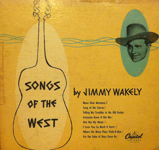 Jimmy Wakely : Songs Of The West (10", Comp)