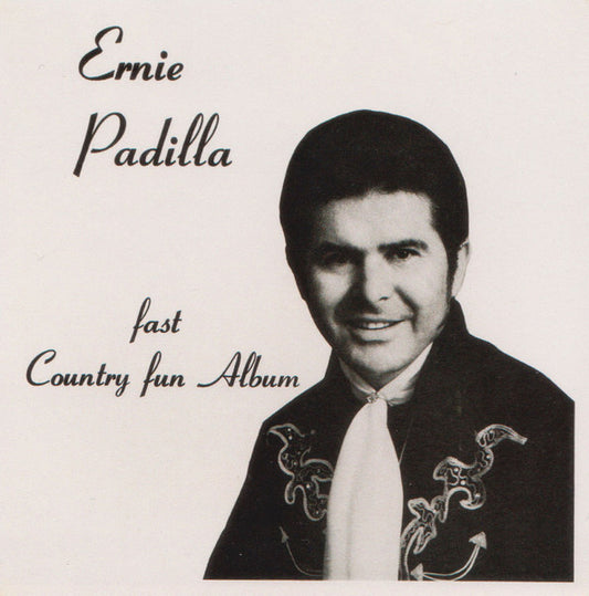 Ernie Padilla : Fast Country Fun Album (LP)