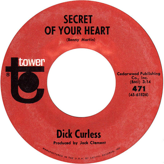 Dick Curless : Secret Of Your Heart (7")