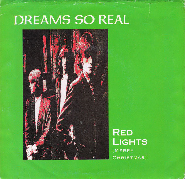 Dreams So Real : Red Lights (Merry Christmas) (7", Gre)